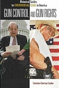 Gun Control and Gun Rights (Hardcover)