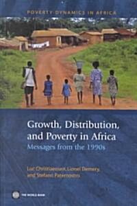 Growth, Distribution and Poverty in Africa: Messages from the 1990s (Paperback)