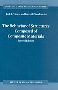 The Behavior of Structures Composed of Composite Materials (Hardcover, 2)