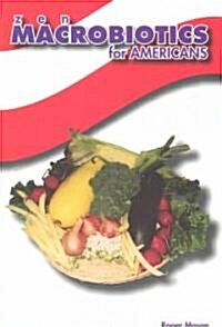 Zen Macrobiotics for Americans (Paperback)
