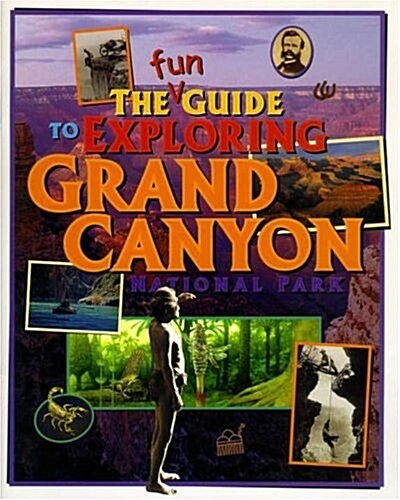 The Fun Guide to Exploring Grand Canyon National Park (Paperback)