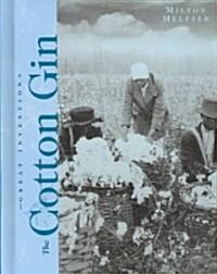 The Cotton Gin (Library Binding)