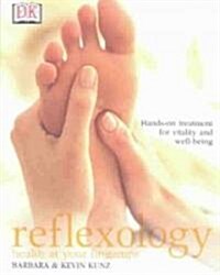 Reflexology: Hands-On Treatment for Vitality and Well-Being (Paperback)