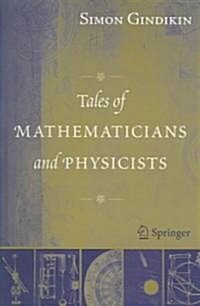 Tales of Mathematicians and Physicists (Paperback, 2, 2007)
