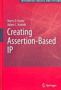 Creating Assertion-Based IP (Hardcover)
