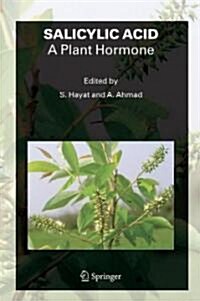 Salicylic Acid: A Plant Hormone (Hardcover)