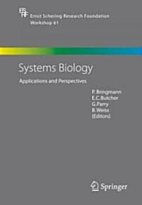 Systems Biology: Applications and Perspectives (Hardcover, 2007)