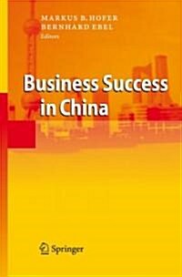 Business Success in China (Hardcover)