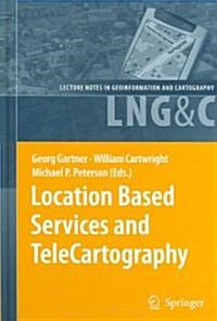 Location Based Services and Telecartography (Hardcover)