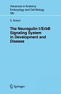 The Neuregulin-I/Erbb Signaling System in Development and Disease (Paperback, 2007)