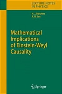 Mathematical Implications of Einstein-Weyl Causality (Hardcover)