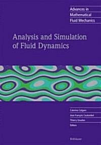 Analysis and Simulation of Fluid Dynamics (Hardcover)