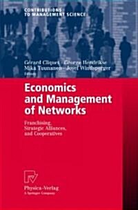 Economics and Management of Networks: Franchising, Strategic Alliances, and Cooperatives (Paperback)