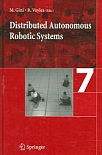 Distributed Autonomous Robotic Systems 7 (Hardcover)