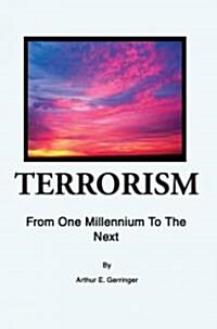Terrorism: From One Millennium to the Next (Paperback)