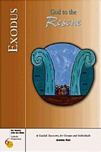 Exodus: God to the Rescue (Paperback, First Edition)