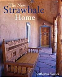 The New Strawbale Home (Hardcover)
