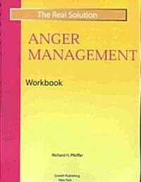 Real Solution Anger Management Workbook (Paperback, Revised, Workbook)