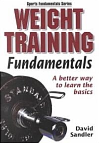 Weight Training Fundamentals (Paperback)