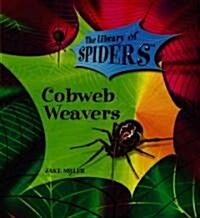 Cobweb Weavers (Library Binding)