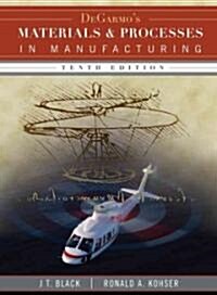 De Garmos Materials and Processes in Manufacturing (Hardcover, DVD, 10th)