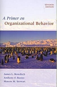 A Primer on Organizational Behavior (Paperback, 7)