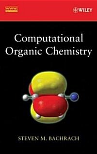 Computational Organic Chemistry (Hardcover)