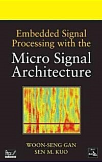 Embedded Signal Processing with the Micro Signal Architecture (Hardcover)