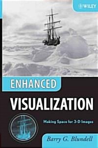 Enhanced Visualization: Making Space for 3-D Images (Hardcover)