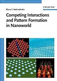 Competing Interactions and Patterns in Nanoworld (Hardcover)