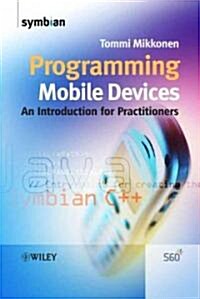 Programming Mobile Devices : An Introduction for Practitioners (Hardcover)