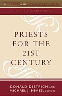 Priests for the 21st Century (Paperback)
