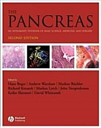 The Pancreas : An Integrated Textbook of Basic Science, Medicine, and Surgery (Hardcover, 2nd Edition)