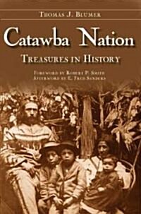 Catawba Nation: Treasures in History (Paperback)