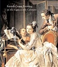 French Genre Painting in the Eighteenth Century: Volume 72 (Hardcover)