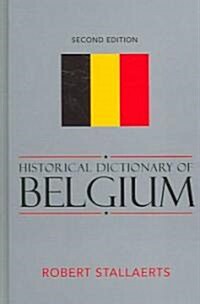 Historical Dictionary of Belgium: Volume 51 (Hardcover, 2)