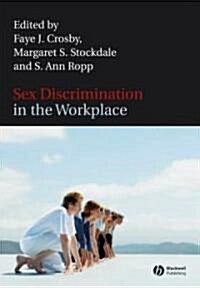 Sex Discrimination in the Workplace: Multidisciplinary Perspectives (Hardcover)