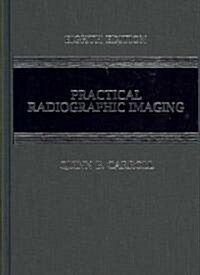 Practical Radiographic Imaging (Hardcover, 8)
