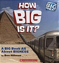How Big Is It?: A Big Book All about Bigness (Hardcover)