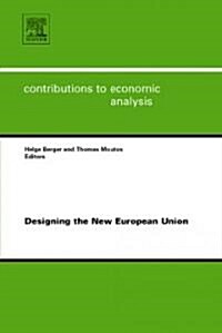 Designing the New European Union (Hardcover, 1st)