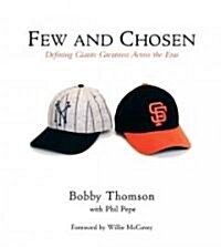 Few and Chosen Giants: Defining Giants Greatness Across the Eras (Hardcover)