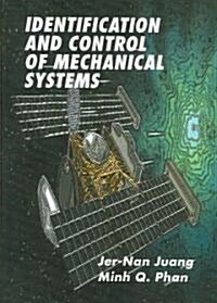 Identification and Control of Mechanical Systems (Paperback)