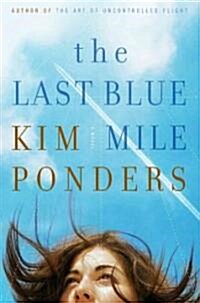 The Last Blue Mile (Hardcover)