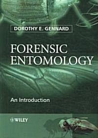 Forensic Entomology (Paperback, 1st)