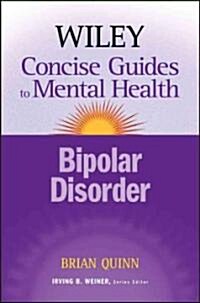 The Wiley Concise Guides to Mental Health: Bipolar Disorder (Paperback)