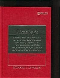 Hawleys Condensed Chemical Dictionary (Hardcover, 15 Rev ed)