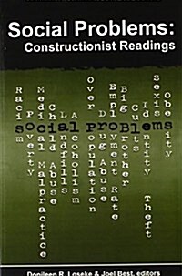 Social Problems: Constructionist Readings (Paperback)