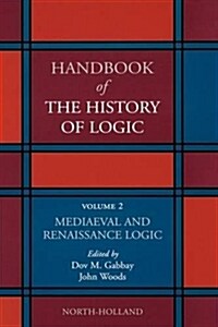 Mediaeval and Renaissance Logic: Volume 2 (Hardcover)