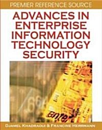 Advances in Enterprise Information Technology Security (Hardcover)
