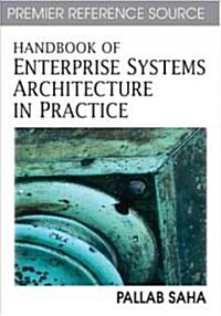 Handbook of Enterprise Systems Architecture in Practice (Hardcover)